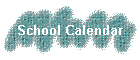 School Calendar