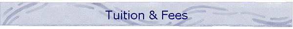 Tuition & Fees